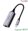 Cáp chuyển Usb Type-C to Lan 10/100/1000Mbps Ugreen 50737 vỏ nhôm Chính Hãng